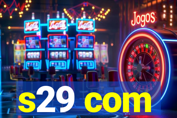 s29 com